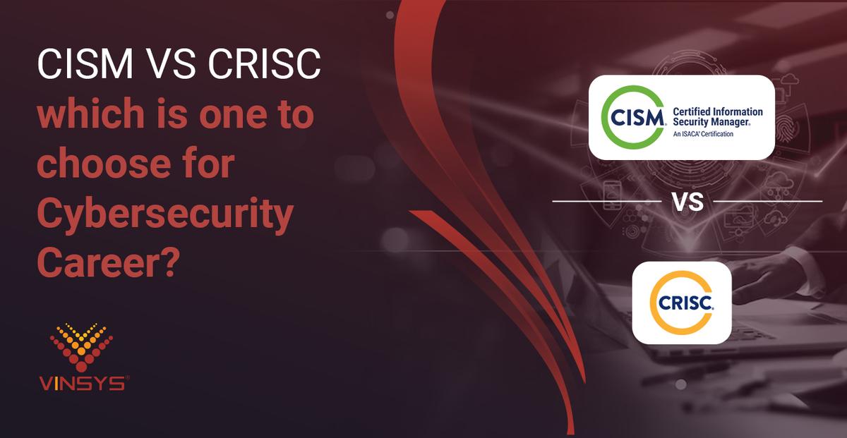 CISM vs CRISC