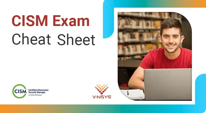 CISM Exam Cheat Sheet 2025