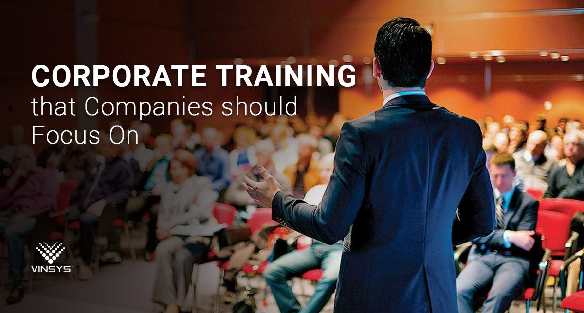 Corporate Training That Companies Should Focus On