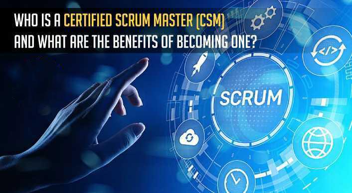 Certified Scrum Master (CSM) and become one To Help Your Team Thrive