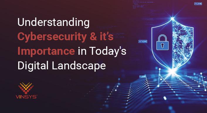 What is Cybersecurity ? Know Importance of it in Digital Era - Vinsys