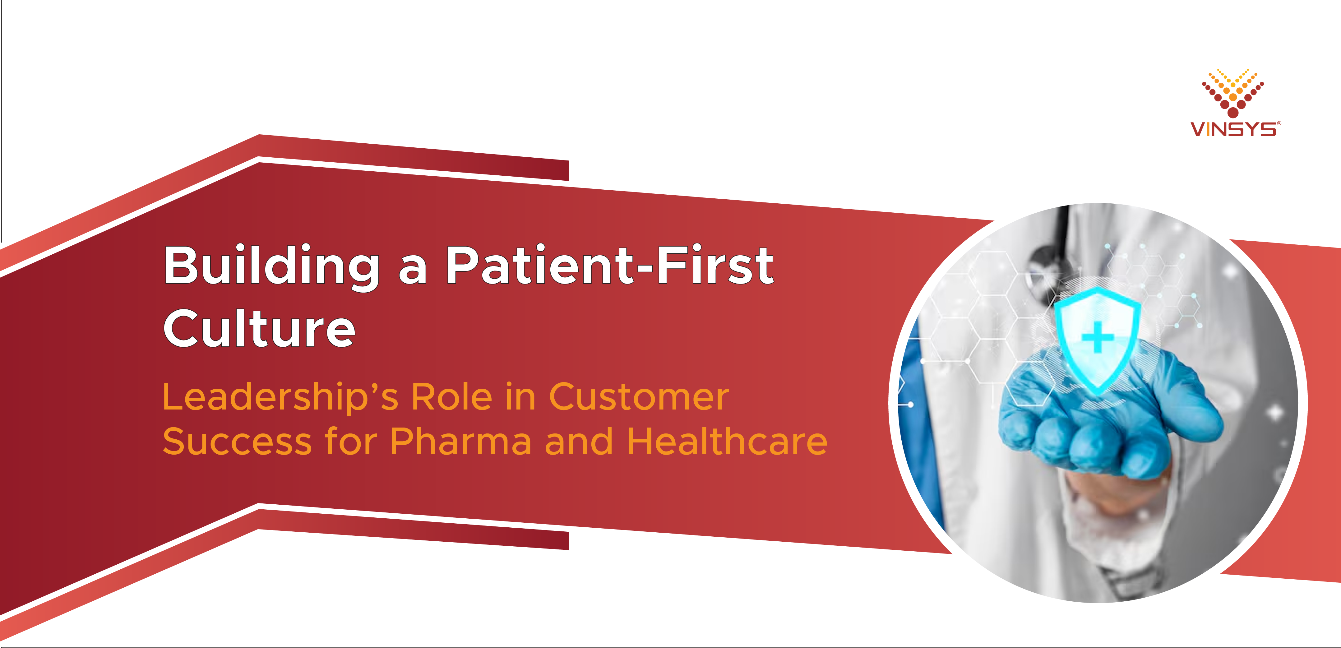 Patient-First Healthcare Leadership: Customer Success Strategies
