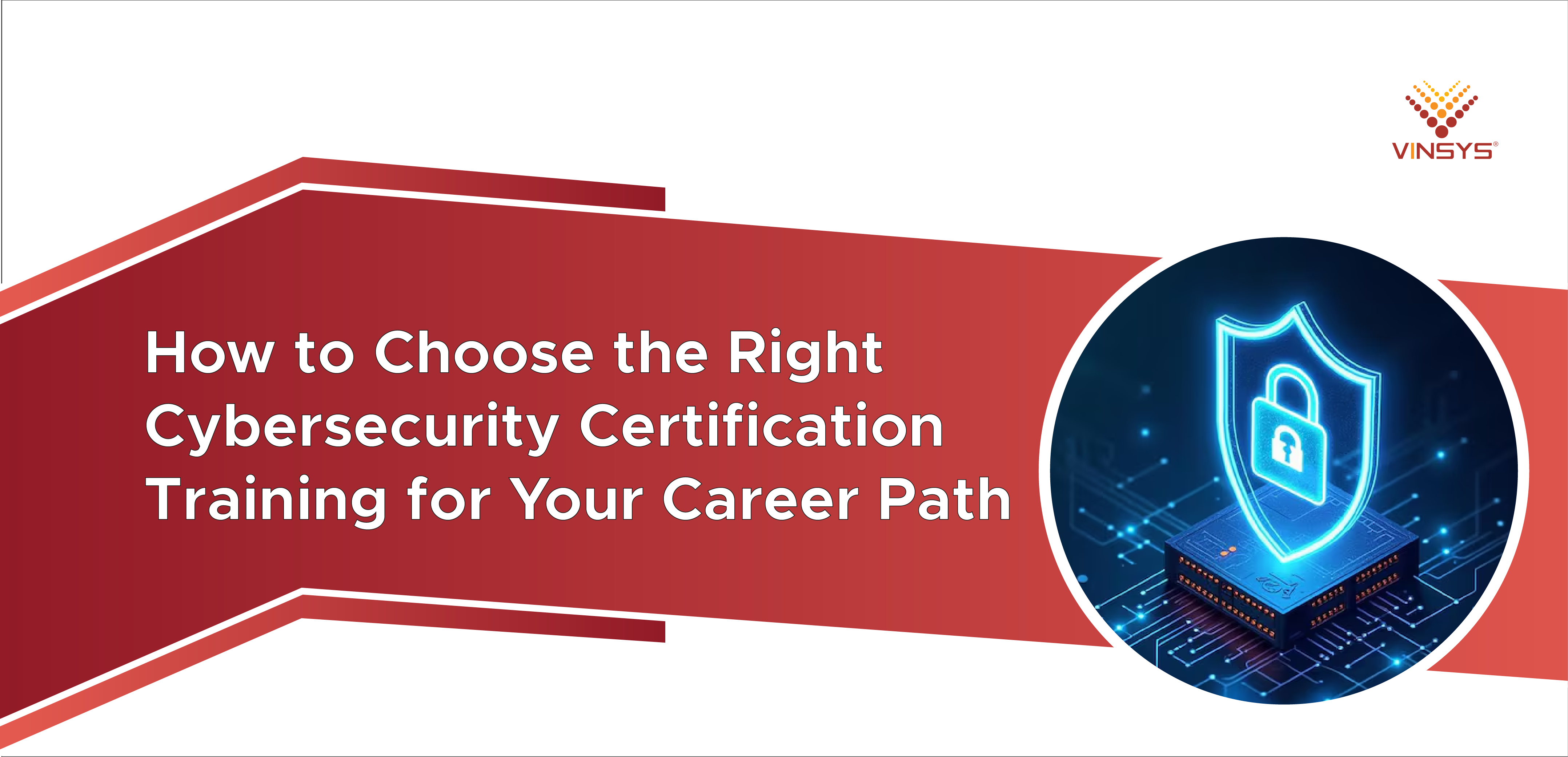 How to Choose the Right Cybersecurity Certification Training for Your ...