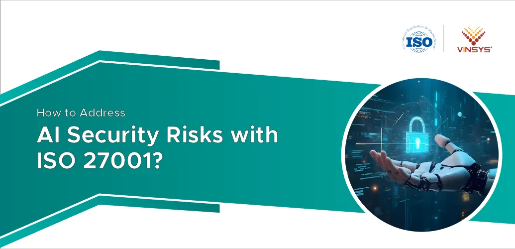 How to Address AI Security Risks with ISO 27001
