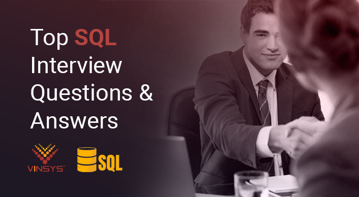 Top SQL Interview Questions & Answers 2024 - Vinsys