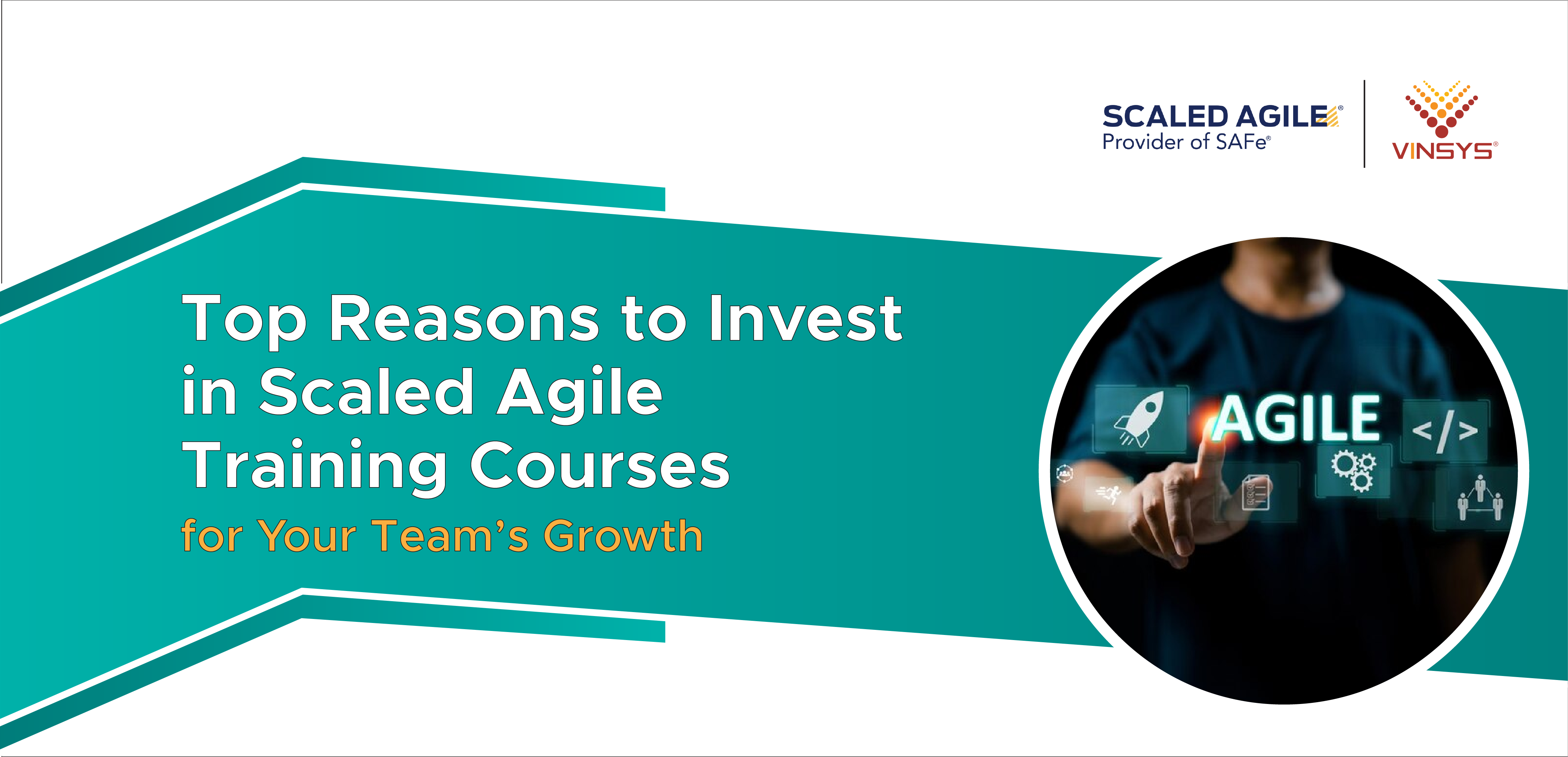 Top Reasons to Invest in Scaled Agile Training Courses for Your Team’s ...