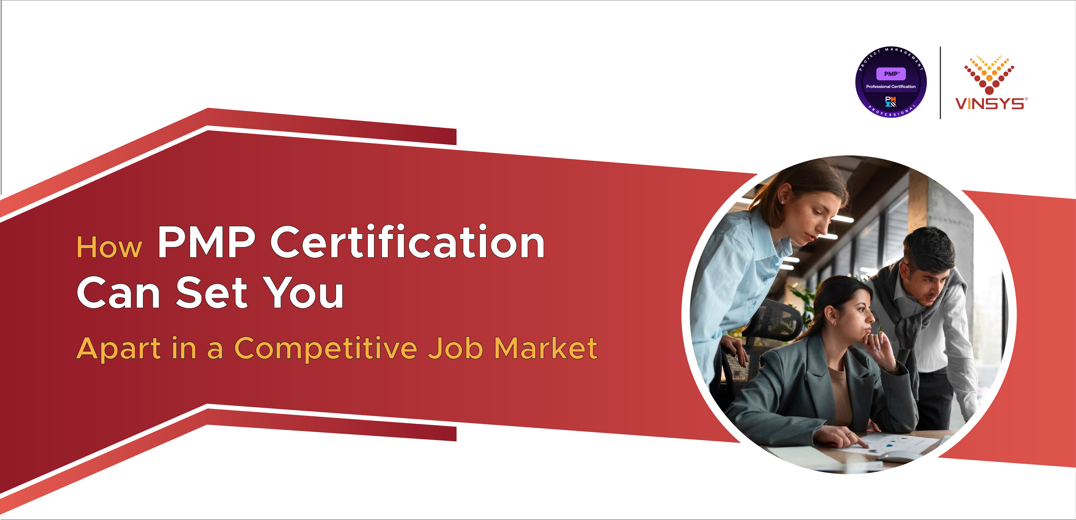 How PMP Certification Can Set You Apart in a Competitive Job Market?